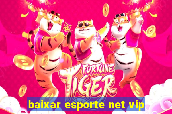 baixar esporte net vip